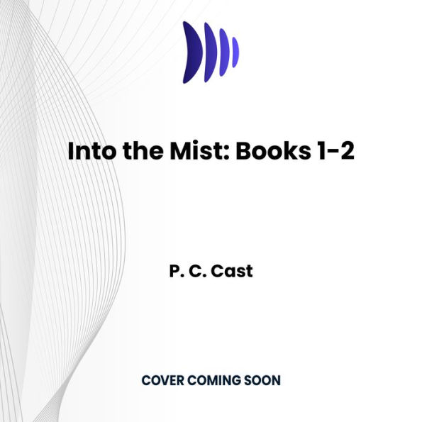 Into the Mist: Books 1-2