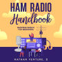 Ham Radio Handbook: Baofeng Basics for Beginners