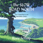 The Slow Road North: How I Found Peace In an Improbable Country