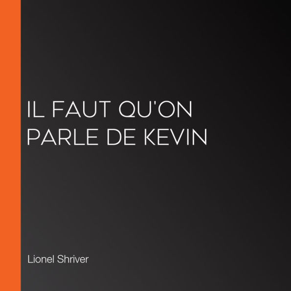 Il faut qu'on parle de Kevin