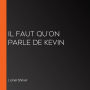 Il faut qu'on parle de Kevin