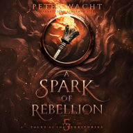 A Spark of Rebellion