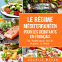 Méditerranéen Pour Les Débutants En Français/Mediterranean For Beginners In French