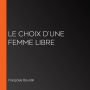 Le Choix d'une femme libre