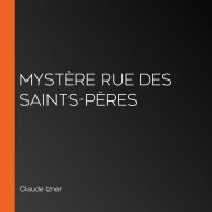 Mystère rue des Saints-Pères