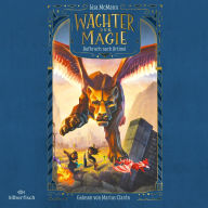 Wächter der Magie - Aufbruch nach Artimé (Wächter der Magie 1): Packendes Fantasy-Abenteuer voller Magie und Action