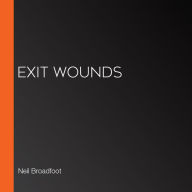 Exit Wounds