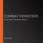 Combat Monsters: Untold Tales of World War II 