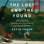The Lost and the Found: A True Story of Homelessness, Found Family and Second Chances