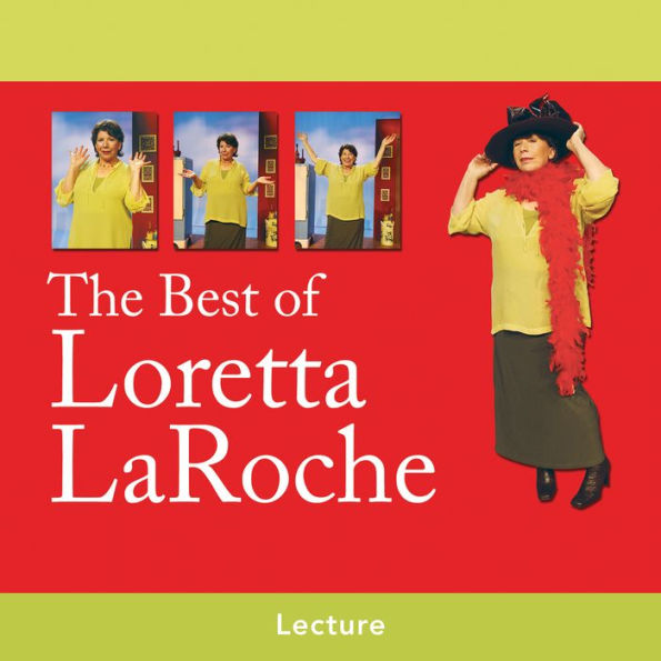 The Best of Loretta LaRoche (Abridged)