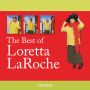 The Best of Loretta LaRoche (Abridged)