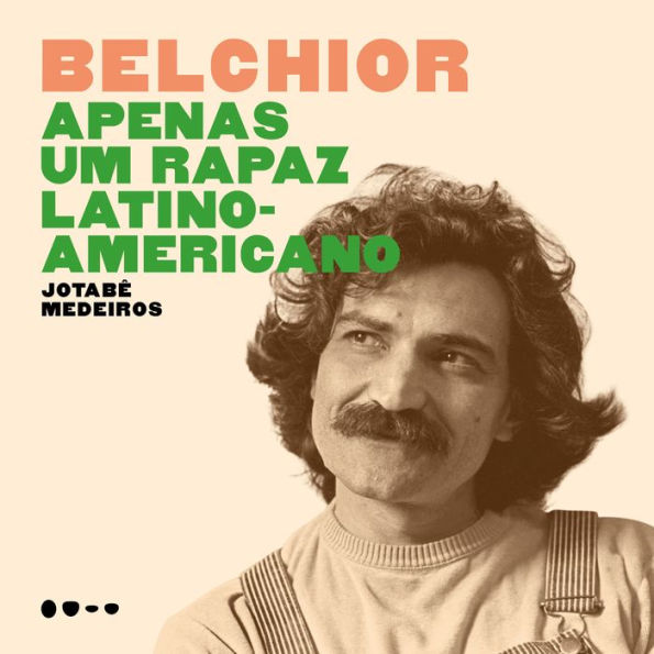 Belchior - Apenas um rapaz latino-americano (Abridged)