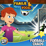 Fußballchaos: Familie Vogel