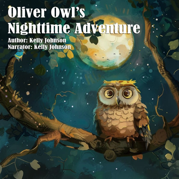Oliver Owl's Nighttime Adventure