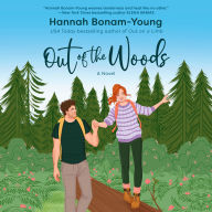 Out of the Woods: A Novel