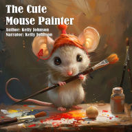 The Cute Mouse Painter