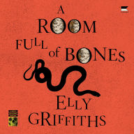 A Room Full of Bones: A Ruth Galloway Mystery