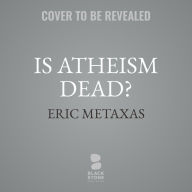 Is Atheism Dead?