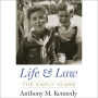 Life and Law: The Court Years by Anthony M. Kennedy