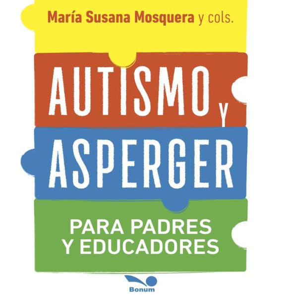 Autismo y asperger: Para padres y educadores