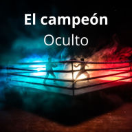 El Campeón Oculto: Enfrentando Sombras y Revelaciones