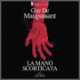 La mano scorticata (Abridged)