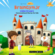 BrainGymJr: Listen and Learn (7-8 years) - V: A collection of five, short audio stories for 7-8 year old children