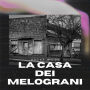 La casa dei melograni