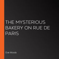 The Mysterious Bakery on Rue de Paris