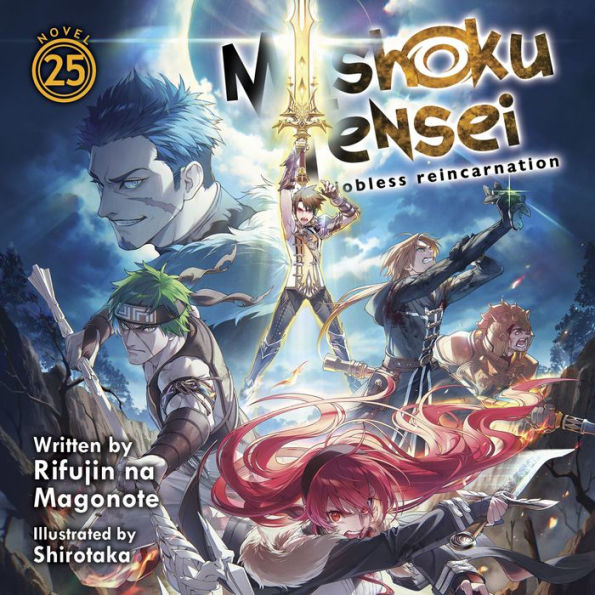 Mushoku Tensei: Jobless Reincarnation (Light Novel) Vol. 25