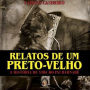 Relatos de um Preto-Velho