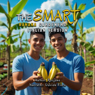 The Smart Banana Gardeners: Italian Version