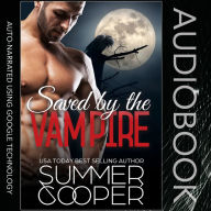 Saved by the Vampire: A Vampire Paranormal Romance Short Story
