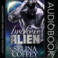 Broken Alien: Sci-fi Fantasy Romance Short Story