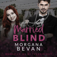 Married Blind: A Marriage of Convenience Hollywood Romance