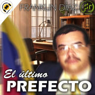 El Último Prefecto