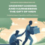 Understanding and Harnessing the Gift of Men: Navigating Support, Opposition, and Divine Guidance