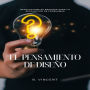 El pensamiento de diseño: Revolucione su enfoque para la resolución de problemas