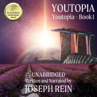 Youtopia: A Techno-Thriller