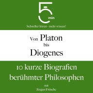 Von Platon bis Diogenes: 10 kurze Biografien berühmter Philosophen