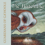 The Hatchling: Guardians of Ga'Hoole, Book Seven