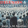 Delusion and Mass Delusion