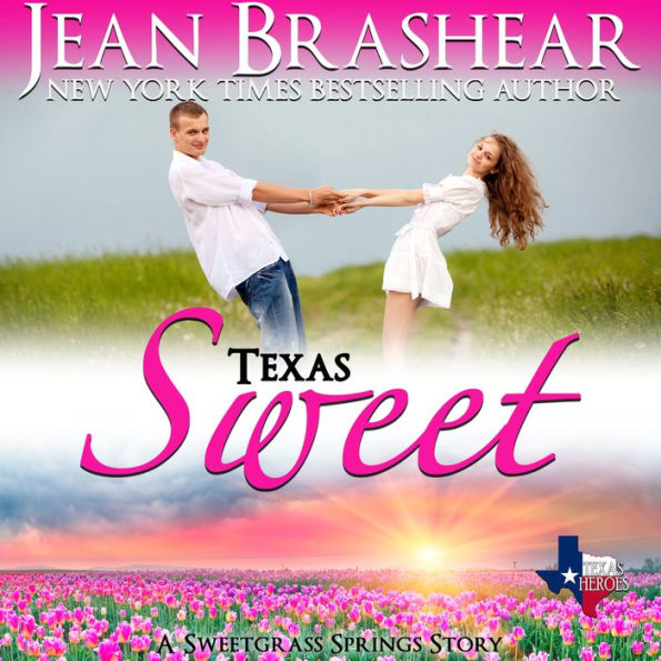 Texas Sweet: Book 10 of the Sweetgrass Springs Series