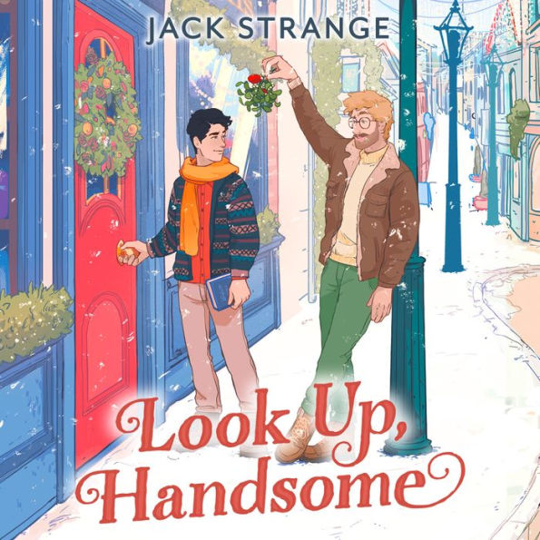 Look Up, Handsome: The most heart-warming, romantic and laugh-out-loud festive romcom you need to read in 2024