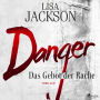 Danger: Das Gebot der Rache