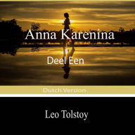 Anna Karenina (Deel Een): Dutch Version