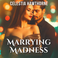 Marrying Madness