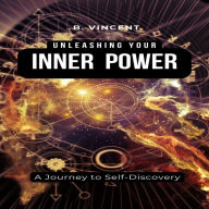 Unleashing Your Inner Power: A Journey to Self-Discovery