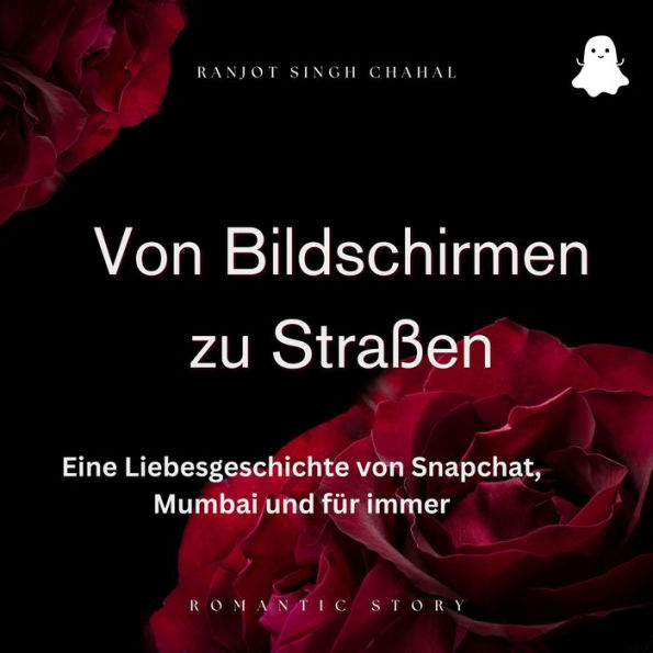 Von Bildschirmen zu Straßen: Eine Liebesgeschichte von Snapchat, Mumbai und für immer