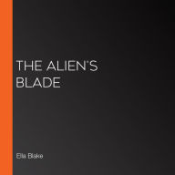 The Alien's Blade